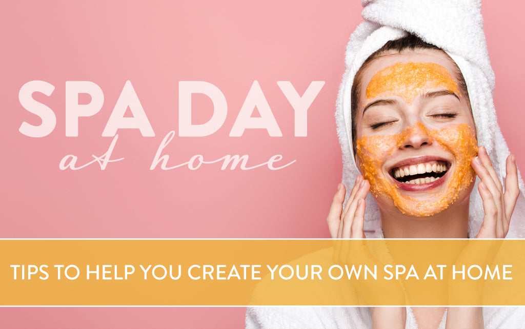 Relax & unwind with a spa day at home!
