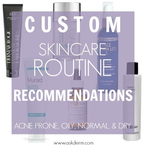 Custom Skincare Routine Recommendations! Acne Prone, Oily, Normal, Dry
